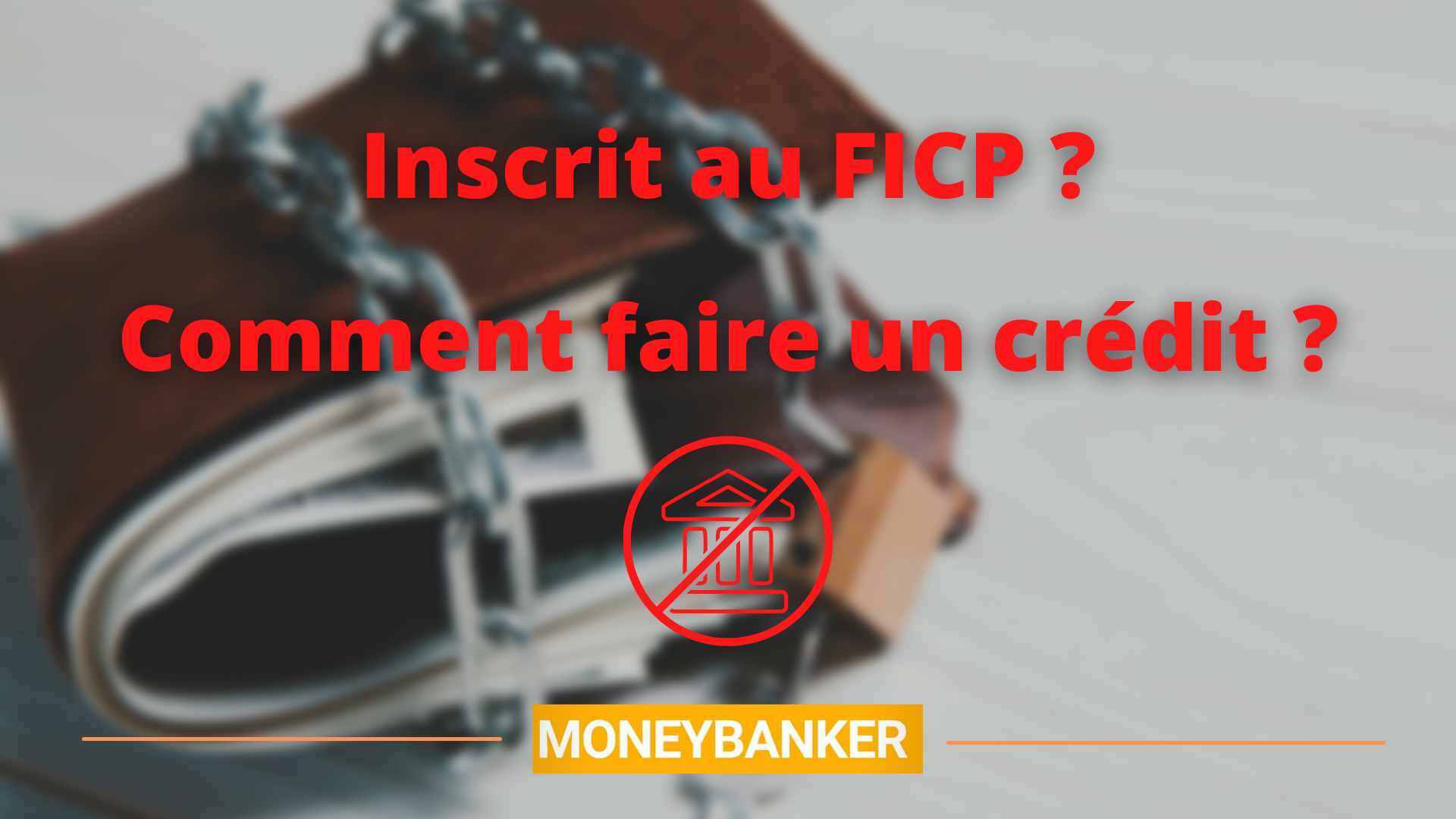 Crédit pour FICP ⇒ Obtenez votre prêt Mars 2025